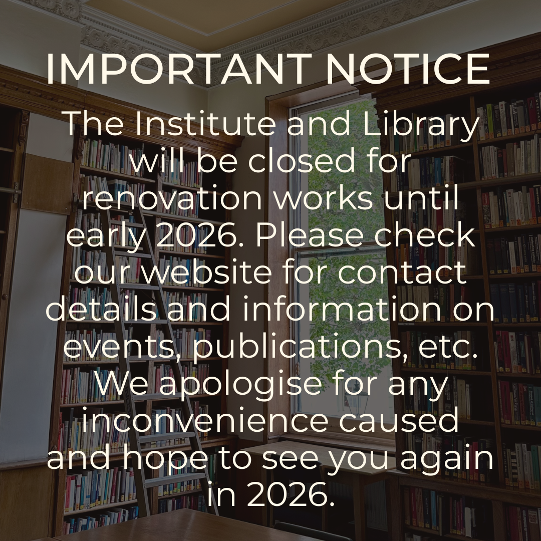Closure notice Image of one of the first floor library rooms, overlayed with text: Important Notice. The Institute and the GHIL Library will be closed for renovation works until early 2026. Please check our website for information of events, publications, etc. We apologise for any inconvenience caused and hope to see you again in 2026.